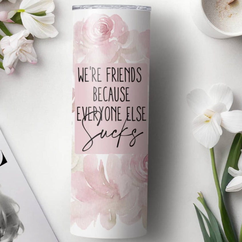 Funny Best Friends Tumbler, Mothers Day, Coffee To Go,