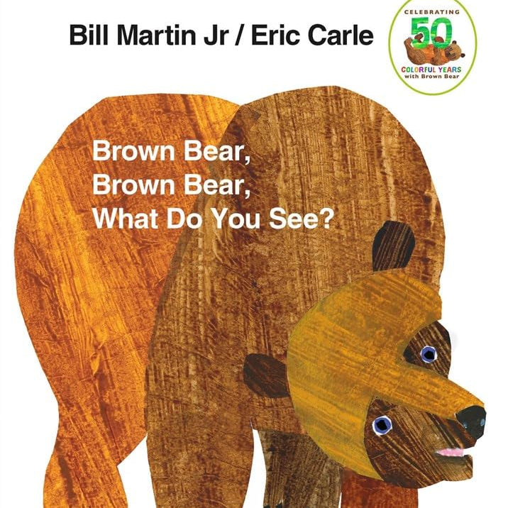 Book cover of 'Brown Bear, Brown Bear, What Do You See?' by Bill Martin Jr. and Eric Carle with a bear illustration.