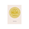 Calm the Chaos journal by Raincoast Distribution Group, featuring a peaceful cover design for mindfulness and organization.